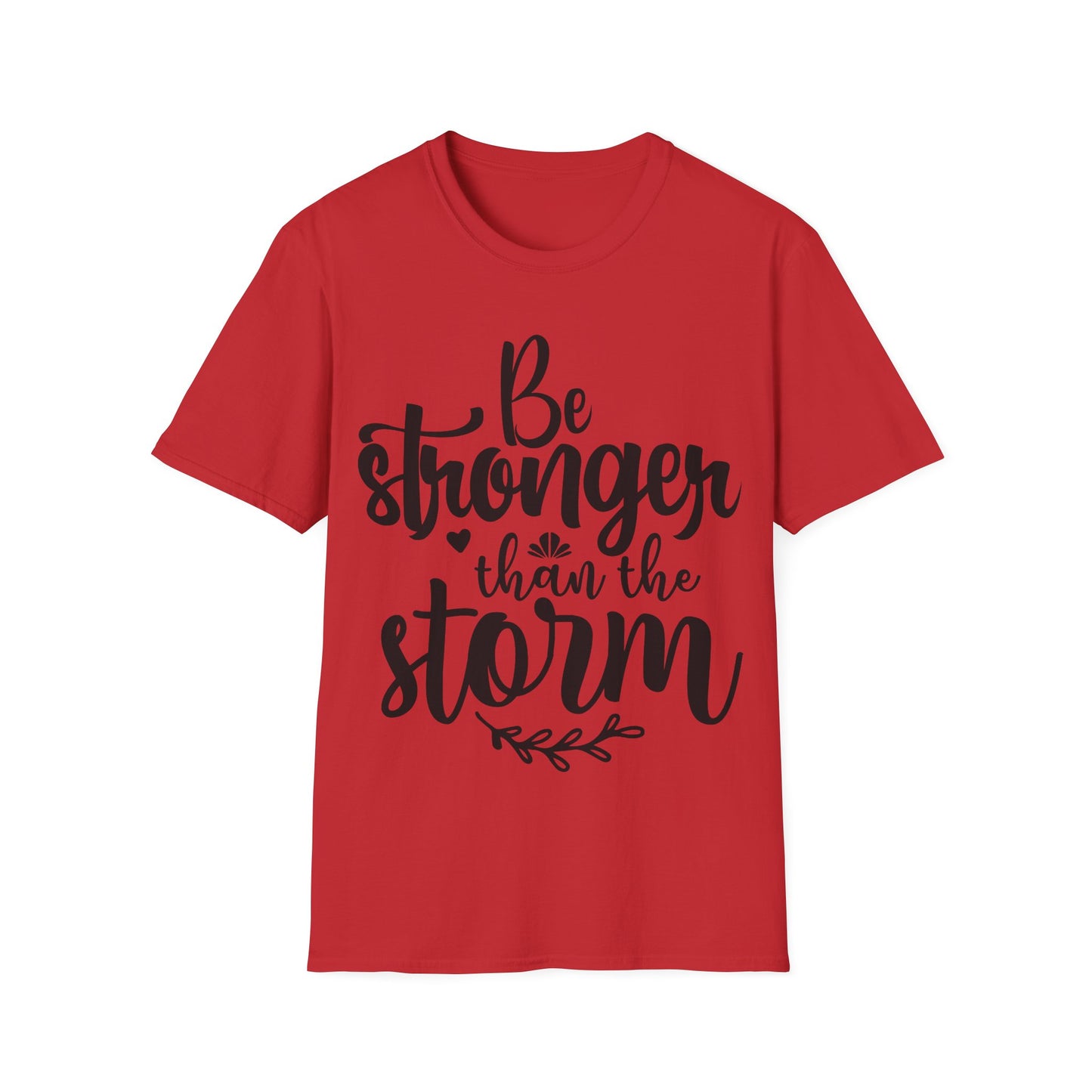 Be Stronger Than The Storm