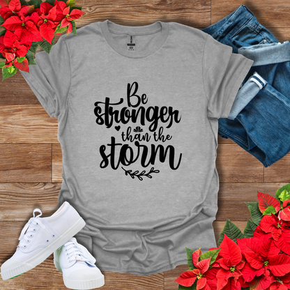 Be Stronger Than The Storm