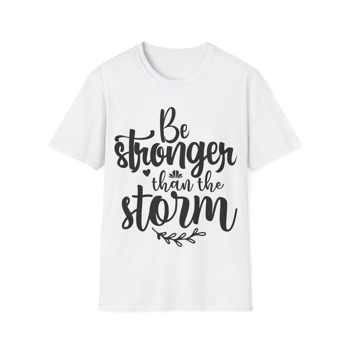 Be Stronger Than The Storm