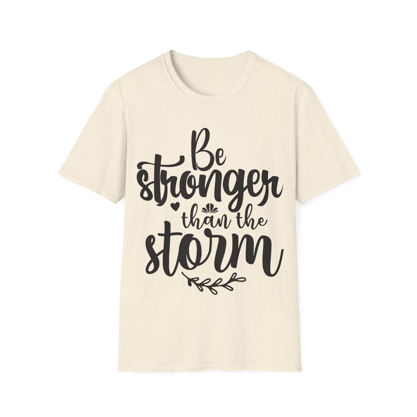 Be Stronger Than The Storm