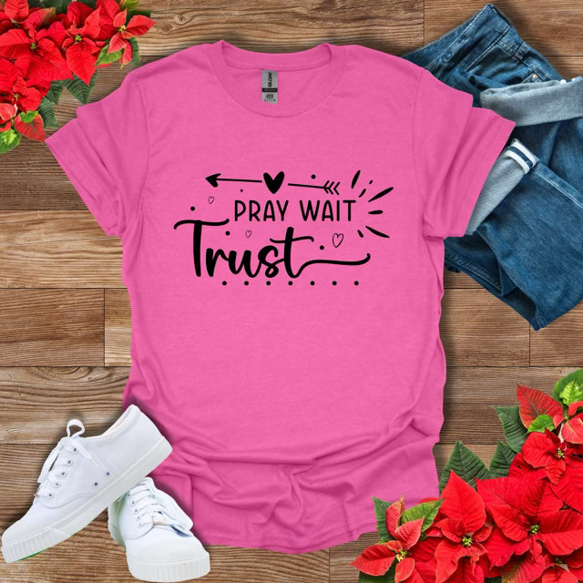 Pray Wait Trust