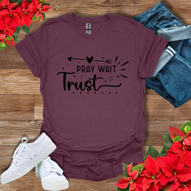 Pray Wait Trust